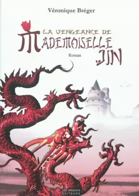 Couverture du produit · La vengeance de Mademoiselle Jin