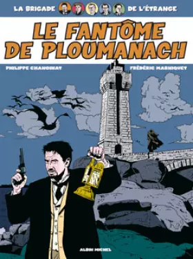 Couverture du produit · La Brigade de l'étrange : Le fantôme de Ploumanach