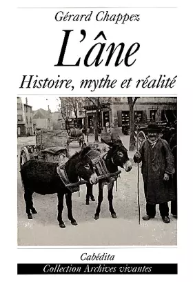Couverture du produit · L'âne, histoire, mythe et réalité