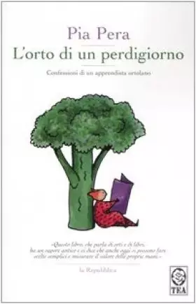 Couverture du produit · L'orto di un perdigiorno. Confessioni di un apprendista ortolano