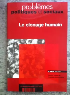 Couverture du produit · Problèmes politiques et sociaux n° 887 - Avril 2003: Le clonage humain