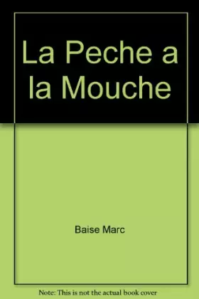 Couverture du produit · La pêche à la mouche en toute simplicité