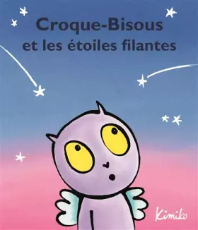 Couverture du produit · croque-bisous et les étoiles filantes