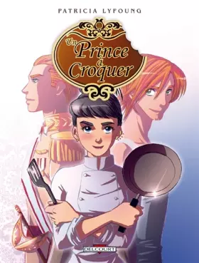 Couverture du produit · Un prince à croquer T01: Entrée