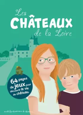 Couverture du produit · Les chateaux de la Loire