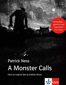 Couverture du produit · A Monster Calls: Schulausgabe für das Niveau B1, ab dem 5. Lernjahr. Ungekürzter englischer Originaltext mit Annotationen (Youn