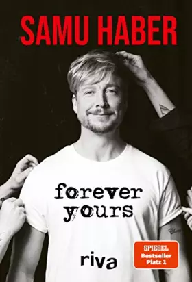 Couverture du produit · Forever Yours: Deutsche Ausgabe. Die aufregende Biografie des Sunrise Avenue Frontmanns. Für alle Fans des Finnen, seiner Band 