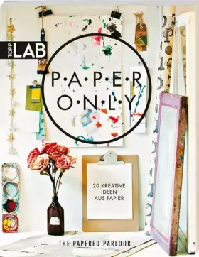 Couverture du produit · Paper only: 20 kreative Ideen aus Papier