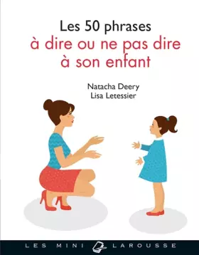 Couverture du produit · Les 50 phrases à dire ou ne pas dire à son enfant