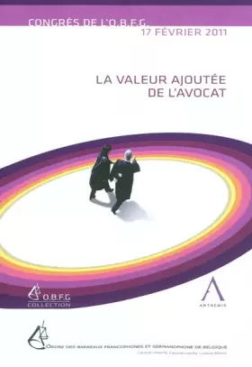 Couverture du produit · la valeur ajoutée de l'avocat: SOUS LA DIRECTION DE JEAN-MICHEL JOTTRAND