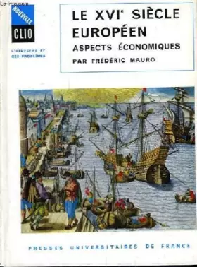 Couverture du produit · Le xvie siècle européen. acpects économiques.