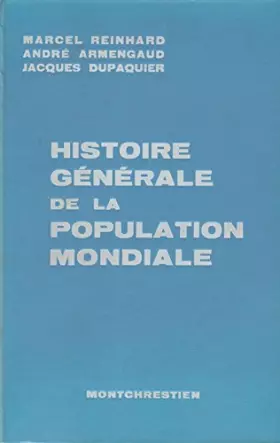 Couverture du produit · Histoire générale de la population mondiale. préface d'alfred sauvy