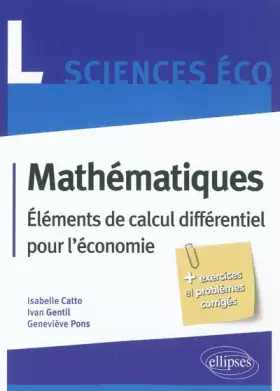 Couverture du produit · Mathématiques L Sciences Economiques : Eléments de calcul différentiel pour l'économie