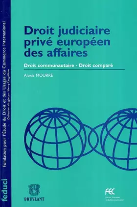 Couverture du produit · Droit judiciaire privé européen des affaires: Droit communautaire, droit comparé