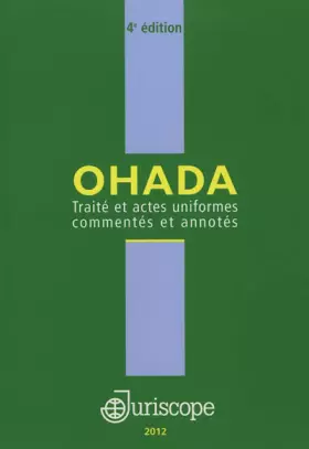 Couverture du produit · Ohada: Traité et actes uniformes commentés et annotés