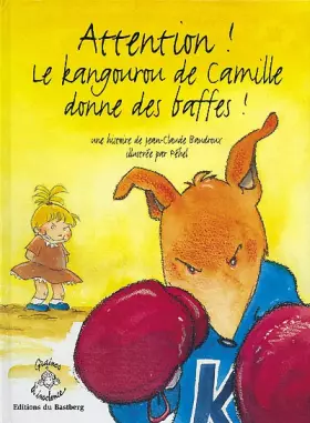 Couverture du produit · Attention ! Le kangourou de Camille donne des baffes !