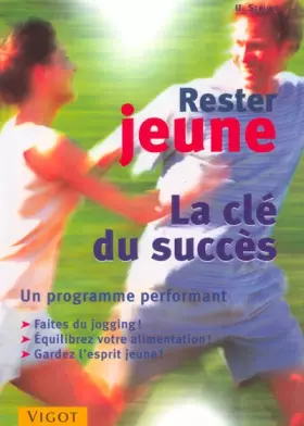 Couverture du produit · Rester jeune : La clé du succès