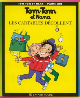 Couverture du produit · Tom-Tom et Nana, tome 4 : Les cartables décollent