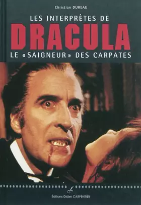 Couverture du produit · Les interprètes de Dracula, le "saigneur" des Carpates