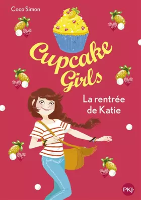 Couverture du produit · Cupcake Girls - tome 01 : La rentrée de Katie (1)