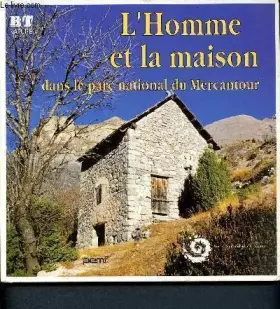Couverture du produit · L'HOMME ET LA MAISON DANS LE PARC NATIONAL DU MERCANTOUR
