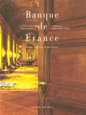 Couverture du produit · Banque de France. Deux siècles d'histoire