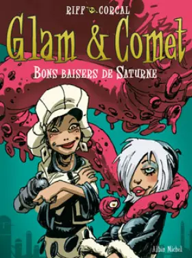 Couverture du produit · Glam et Comet - Tome 02: Bons baisers de Saturne