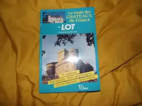 Couverture du produit · Le guide des chateaux de France. 46. lot