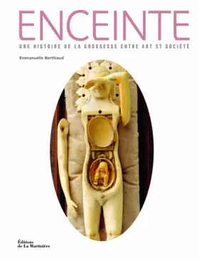 Couverture du produit · Enceinte. Une histoire de la grossesse entre art et société