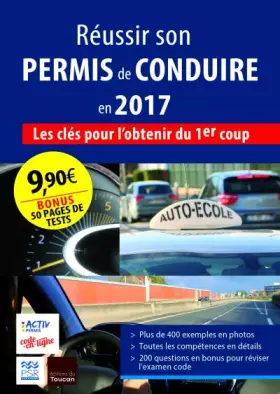 Couverture du produit · Réussir son permis de conduire en 2017: Les clés pour l'avoir du premier coup