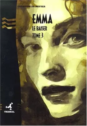Couverture du produit · Emma T.3 Le baiser