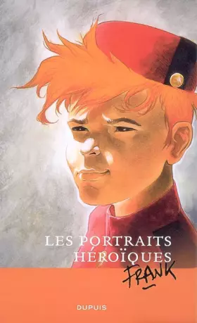 Couverture du produit · Portraits héroïques de Frank Pé - Tome 0 - Portraits héroïques de Frank Pé
