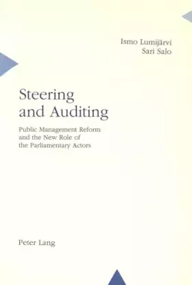 Couverture du produit · Steering and Auditing: Public Management Reform and the New Role of the Parliamentary Actors