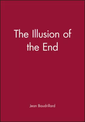 Couverture du produit · The Illusion of the End