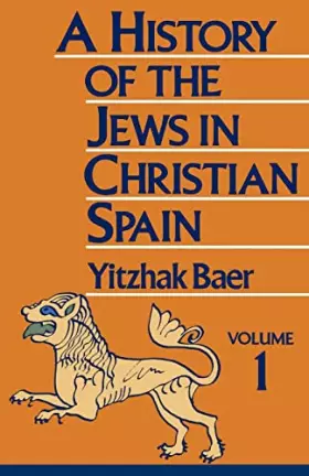 Couverture du produit · A History of the Jews in Christian Spain, Volume 1
