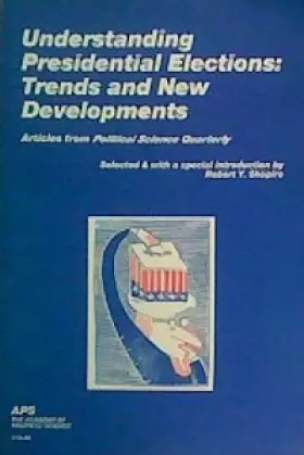 Couverture du produit · Understanding Presidential Elections: Trends and New Developments