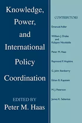 Couverture du produit · Knowledge, Power, and International Policy Coordination (STUDIES IN INTERNATIONAL RELATIONS)