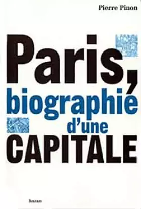 Couverture du produit · Paris, biographie d'une capitale