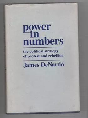 Couverture du produit · Power in Numbers: The Political Strategy of Protest and Rebellion (Princeton Legacy Library)