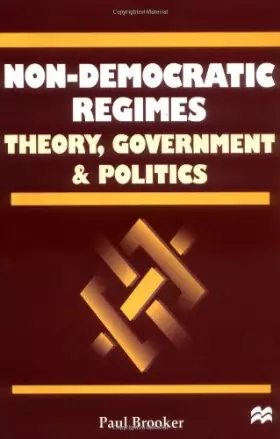 Couverture du produit · Non-Democratic Regimes: Theory, Government and Politics (Comparative Government and Politics)