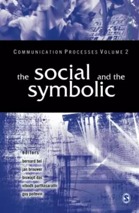 Couverture du produit · The Social and the Symbolic: Volume II (Communication Processes)
