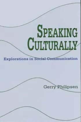 Couverture du produit · Speaking Culturally: Explorations in Social Communication (Suny Series, Human Communication Processes)