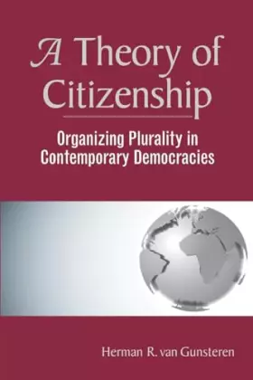 Couverture du produit · A Theory Of Citizenship: Organizing Plurality In Contemporary Democracies