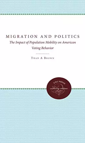 Couverture du produit · Migration and Politics: The Impact of Population Mobility on American Voting Behavior