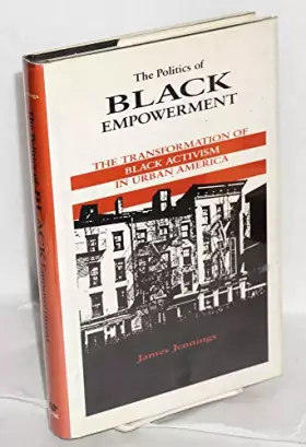 Couverture du produit · The Politics of Black Empowerment: The Transformation of Black Activism in Urban America (African American Life)