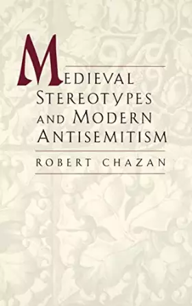 Couverture du produit · Medieval Stereotypes and Modern Antisemitism