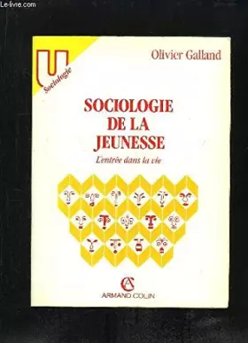 Couverture du produit · Sociologie de la jeunesse : L'entrée dans la vie