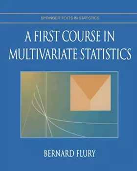 Couverture du produit · A First Course in Multivariate Statistics (Springer Texts in Statistics)
