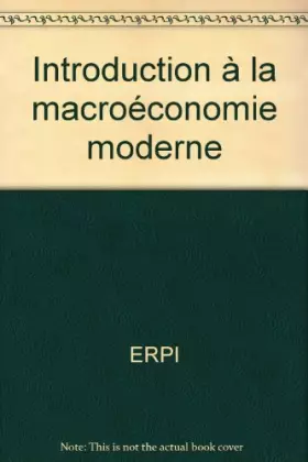 Couverture du produit · Introduction à la macroéconomie moderne
