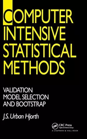 Couverture du produit · Computer Intensive Statistical Methods: Validation, Model Selection, and Bootstrap